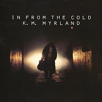 K. M. Myrland – In From The Cold
