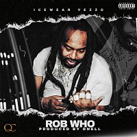 Icewear Vezzo, DJ Drama – Rob Who