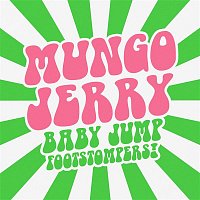 Mungo Jerry – Baby Jump: Footstompers!