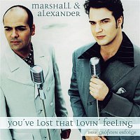 Marshall & Alexander – You've Lost That Lovin' Feeling - Ihre groszten Erfolge