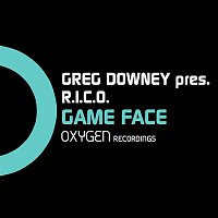 Greg Downey & R.I.C.O – Game Face