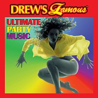 The Hit Crew – Drew’s Famous Ultimate Party Music
