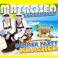 Matrosen in Lederhosen – Sommer-Party-Kracher