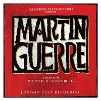 Claude-Michel Boublil & Alain Schonberg – Martin Guerre (Original London Cast Recording)