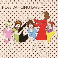 Those Dancing Days – Those Dancing Days - EP