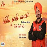 Harbhajan Jallowal – Ikko Jehi Matt