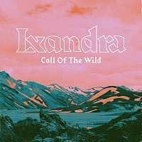 Lxandra – Call Of The Wild [Ad Version]
