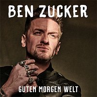 Ben Zucker – Guten Morgen Welt
