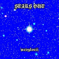 wavylouii – Stars Out