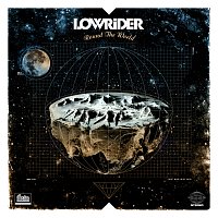Lowrider – Round The World