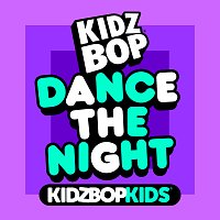 KIDZ BOP Kids – Dance The Night