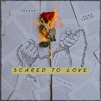 Freasy, Anna Varini – Scared to Love