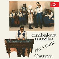 Cimbálová muzika Technik – Moravské a slovenské lidové písně MP3