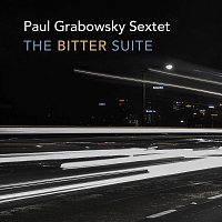 Paul Grabowsky Sextet – The Bitter Suite