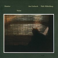 Shankar, Jan Garbarek, Palle Mikkelborg – Vision