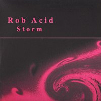 Rob Acid – Storm