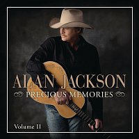 Alan Jackson – Precious Memories: Vol. II