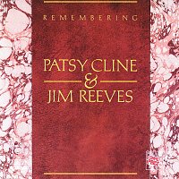 Jim Reeves, Patsy Cline – Remembering