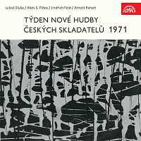 Týden nové tvorby 1971 (Luboš Sluka, Alois S. Piňos, Jindřich Feld, Arnošt Parsch)