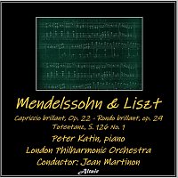 London Philharmonic Orchestra, Peter Katin – Mendelssohn & Liszt: Capriccio Brillant, OP. 22 - Rondo Brillant, OP. 29 - Totentanz, S. 126 NO. 1