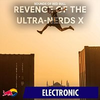 Sounds of Red Bull – Revenge of the Ultra-Nerds X