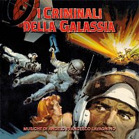 Angelo Francesco Lavagnino – I criminali della galassia [Original Soundtrack]