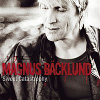 Magnus Backlund – Sweet Catastrophy