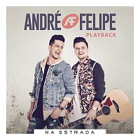 André e Felipe – Na Estrada (Playback)