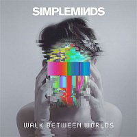 Simple Minds – Walk Between Worlds CD