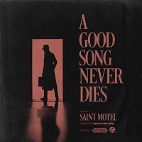 Saint Motel – A Good Song Never Dies