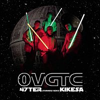 47Ter, KIKESA – OVGTC (Star Wars remix)