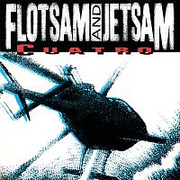 Flotsam and Jetsam – Cuatro
