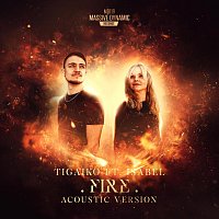 Tigaiko, Isabel – Fire [Acoustic Version] (feat. Isabel)