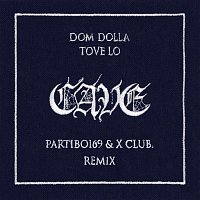 Dom Dolla, Tove Lo, Partyboi69 & X CLUB. – CAVE (Partiboi69 & X CLUB. Remix)
