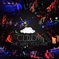 Cloud 9+ – The Way You Are
