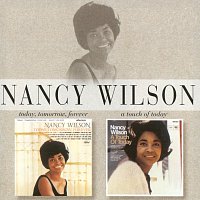 Nancy Wilson – Today, Tomorrow, Forever/A Touch Of Today
