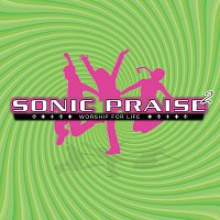 Různí interpreti – Sonic Praise 2: Worship For Life