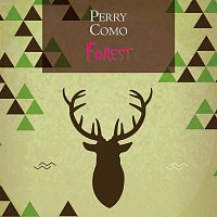 Perry Como – Forest