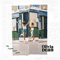Olivia Dean – Ok Love You Bye