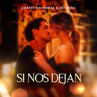 Christian Nodal, Belinda – Si Nos Dejan