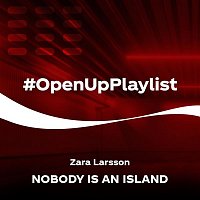Zara Larsson – Nobody Is An Island
