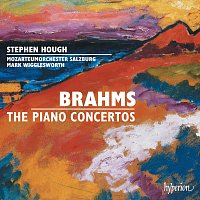 Stephen Hough, Mozarteumorchester Salzburg, Mark Wigglesworth – Brahms: Piano Concertos Nos. 1 & 2