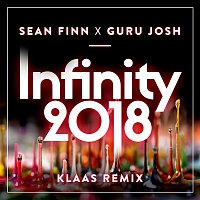Sean Finn x Guru Josh – Infinity 2018 (Klaas Remix Edit)