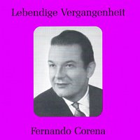 Fernando Corena – Lebendige Vergangenheit - Fernando Corena