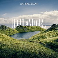 Nathan Evans – Highland Girl