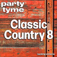 Přední strana obalu CD Classic Country 8 - Party Tyme [Backing Versions]