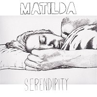 Matilda – Serendipity