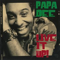 Papa Dee – Live It Up!