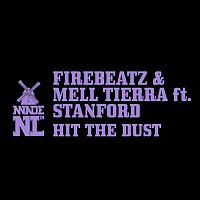 Firebeatz & Mell Tierra – Hit The Dust (feat. Stanford)