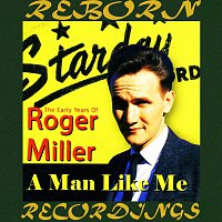 Přední strana obalu CD A Man Like Me: The Early Years of Roger Miller (HD Remastered)